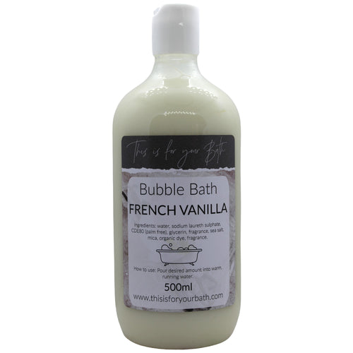 Bubble Bath - French Vanilla - THIS IS FOR YOUR BATH