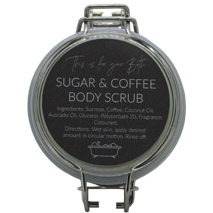 Coffee Body Sugar Scrub - THIS IS FOR YOUR BATH