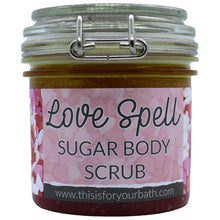 Load image into Gallery viewer, Love Spell Body Sugar Scrub - THIS IS FOR YOUR BATH
