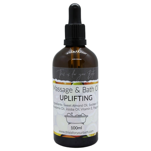 Massage & Bath Oil - Uplifting - THIS IS FOR YOUR BATH